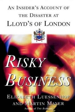 portada risky business,an insider`s account of the disaster at lloyd`s of london