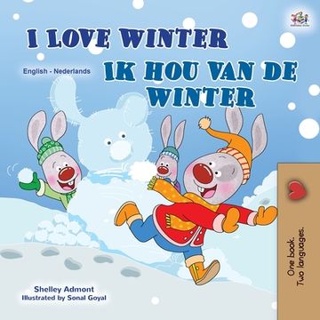 portada I Love Winter (English Dutch Bilingual Children's Book)