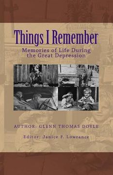 portada Things I Remember: Memories of Life During the Great Depression (en Inglés)