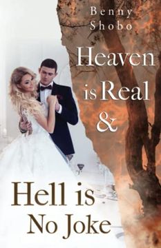 portada Heaven is Real and Hell is no Joke (en Inglés)