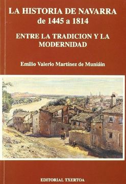 portada Historia de Navarra 1445-1814 * Entre la Tradicion y la Modernidad (Askatasun Haizea)