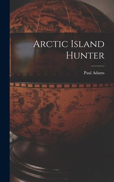 portada Arctic Island Hunter (en Inglés)