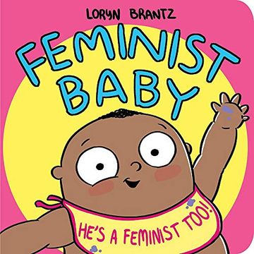 portada Feminist Baby! He's a Feminist Too! (en Inglés)