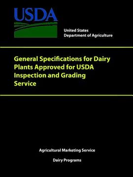 portada General Specifications for Dairy Plants Approved for USDA Inspection and Grading Service (en Inglés)