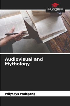 portada Audiovisual and Mythology (en Inglés)
