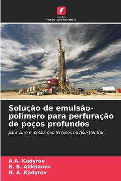 portada Solução de Emulsão-Polímero Para Perfuração de Poços Profundos (en Portugués)