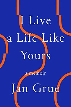 portada I Live a Life Like Yours: A Memoir (en Inglés)