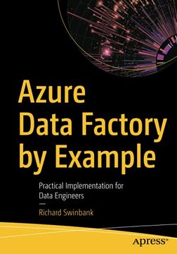 portada Azure Data Factory by Example: Practical Implementation for Data Engineers 