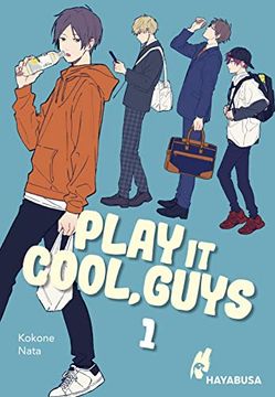 portada Play it Cool, Guys 1: Diese Jungs Sind Super Trottelig und Super Lustig - der Social Media hit aus Japan! Komplett in Farbe und mit sns Card in 1. Auflage! (1) (en Alemán)