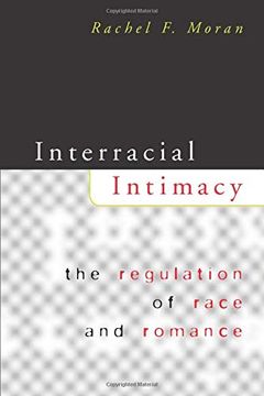 portada Interracial Intimacy: The Regulation of Race and Romance (en Inglés)