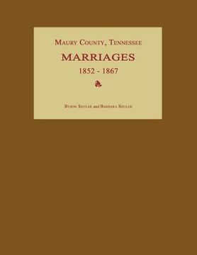 portada Maury County, Tennessee, Marriages 1852-1867