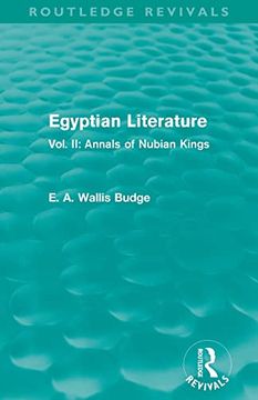 portada Egyptian Literature (Routledge Revivals): Vol. Ii: Annals of Nubian Kings (in English)
