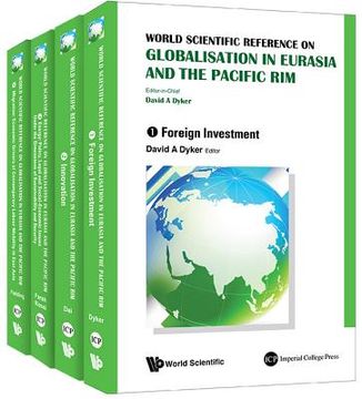 portada World Scientific Reference on Globalisation in Eurasia and the Pacific Rim (in 4 Volumes)