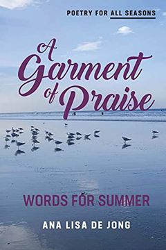 portada A Garment of Praise: Words for Summer (in English)