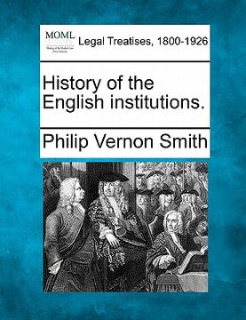 portada history of the english institutions. (in English)