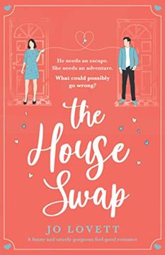 portada The House Swap: A Funny and Utterly Gorgeous Feel-Good Romance (en Inglés)