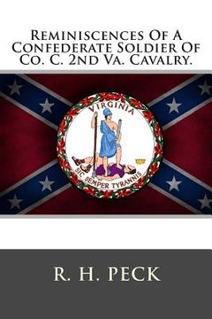 portada Reminiscences Of A Confederate Soldier Of Co. C. 2nd Va. Cavalry. (in English)