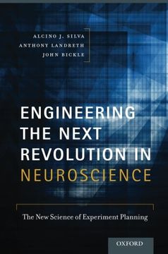 portada Engineering the Next Revolution in Neuroscience: The new Science of Experiment Planning (en Inglés)