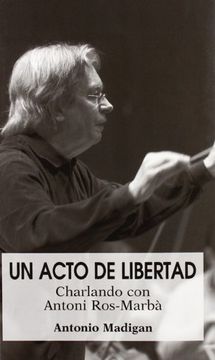 portada Acto de Libertad: Charlando con Antoni Ros-Marba