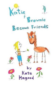 portada Katie & Brownie Become Friends (en Inglés)