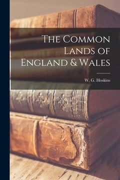 portada The Common Lands of England & Wales (en Inglés)