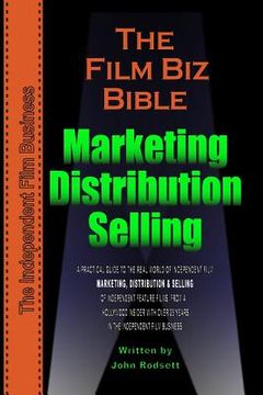 portada The Film Biz Bible - Distribution, Selling & Marketing (en Inglés)