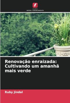 portada Renovação Enraizada: Cultivando um Amanhã Mais Verde (in Portuguese)