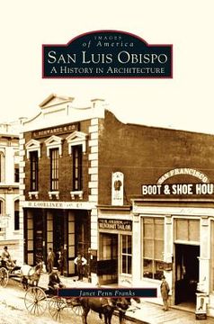 portada San Luis Obispo: A History in Architecture (en Inglés)
