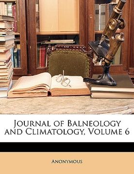 portada journal of balneology and climatology, volume 6 (in English)