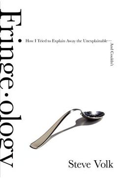 portada Fringe-Ology How I Tried to Explain Away the Unexplainable-And Couldn't (en Inglés)