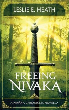 portada Freeing Nivaka: A Nivaka Chronicles Novella (en Inglés)