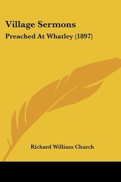 portada village sermons: preached at whatley (1897) (en Inglés)