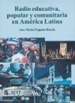 portada Radio Educativa, Popular Y Comunitaria En America Latina. Origen, Evolucion Y Perspectivas