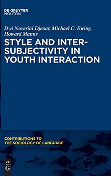 portada Style and Intersubjectivity in Youth Interaction (Contributions to the Sociology of Language [Csl]) (en Inglés)