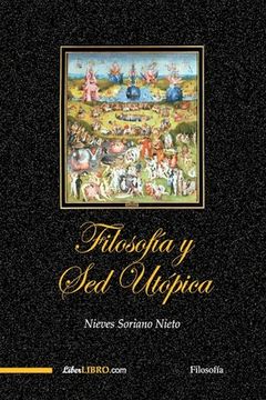 portada Filosofía y Sed Utópica (in Spanish)