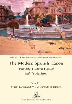 portada The Modern Spanish Canon: Visibility, Cultural Capital and the Academy (in English)
