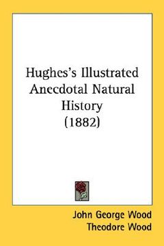 portada hughes's illustrated anecdotal natural history (1882) (en Inglés)