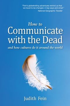 portada How to Communicate with the Dead: and how cultures do it around the world (en Inglés)