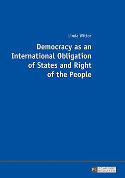 portada Democracy as an International Obligation of States and Right of the People (en Inglés)