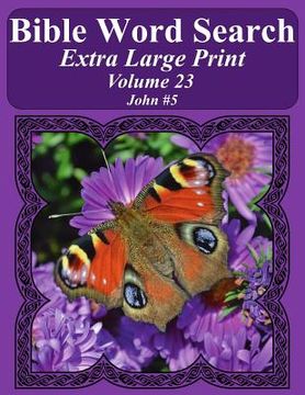 portada Bible Word Search Extra Large Print Volume 23: John #5 (en Inglés)