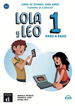 portada Lola y leo Paso a Paso 1: Curso de Español Para Niños, Cuaderno de Ejercicios (in Spanish)
