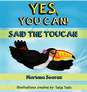portada Yes, you Can! Said the Toucan (en Inglés)