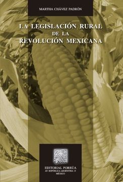 portada La Legislacion Rural De La Revolucion Mexicana