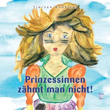 portada Prinzessinnen zähmt man nicht! (in German)