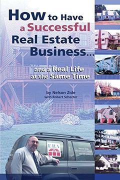 portada How to Have a Successful Real Estate Business . . . and a Real Life at the Same Time