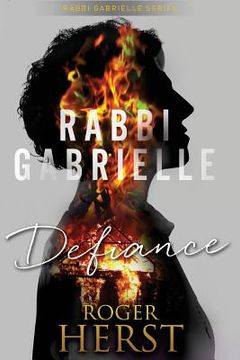 portada Defiance (The Rabbi Gabrielle Series - Book 3) (en Inglés)
