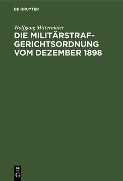 portada Die Militärstrafgerichtsordnung vom Dezember 1898 (en Alemán)