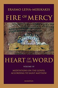 portada Fire of Mercy, Heart of the Word: Meditations on the Gospel According to st. Matthew (en Inglés)