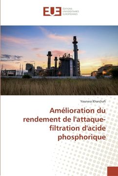 portada Amélioration du rendement de l'attaque-filtration d'acide phosphorique (en Francés)