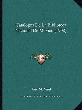 portada Catalogos de la Biblioteca Nacional de Mexico (1908) (in Spanish)